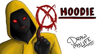 HOODIE  Draw My Life Creepypasta [upl. by Daisey]