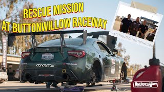 Track Day Rescue Mission at Buttonwillow Raceway [upl. by Home]