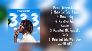 Matuê  “333”  ÁLBUM NÃO OFICIAL [upl. by Alemap]