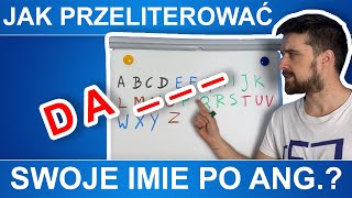 ALFABET po angielsku Jak przeliterować swoje imię po angielsku [upl. by Byran]