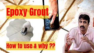 Epoxy Grout  Why to use Epoxy Grout  How to use Epoxy Grout  How to install Tiles [upl. by Tikna]