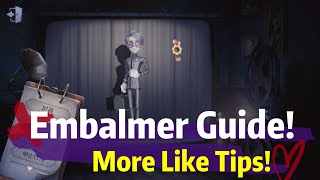 How To Embalmer Embalmer Guide [upl. by Notselrahc200]