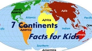 Seven 7 Continents Interesting Facts for Kids [upl. by Xilef]