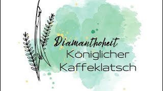 Königlicher Kaffeeklatsch Teil 1 [upl. by Nahgem]