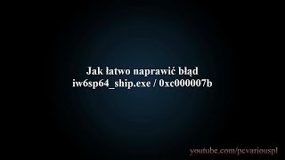 Jak naprawić błąd iw6sp64shipexe  0xc000007b w COD Ghosts [upl. by Al]