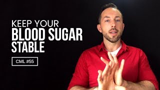 7 Ways to Keep Your Blood Sugar Stable  Chris Masterjohn Lite 55 [upl. by Eedyah533]