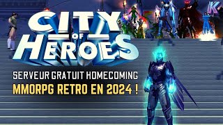 CITY OF HEROES EN 2024 😍 Serveur GRATUIT Homecoming  Découverte gameplay PC HD [upl. by Ythomit]