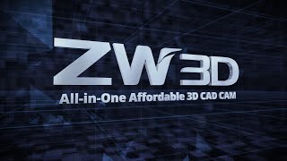 ZW3D Overview  Allinone amp affordable [upl. by Nomzed]