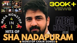 Nonstop Hits of Sha Nadapuram സൂപ്പർ ഹിറ്റ് നോൺസ്റ്റോപ്പുകൾ ഒന്നിച്ചു ചേർത്ത മെഗാ നോൺസ്റ്റോപ്പ് [upl. by Ociral]