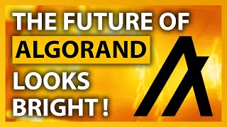 Why The Future Of Algorand Is Looking BRIGHT  ALGO Explained CRYPTO [upl. by Eberle]