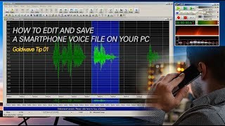 골드웨이브Goldwave Tip 01  스마트폰 음성파일을 PC에서 편집하는 방법 [upl. by Ji77]