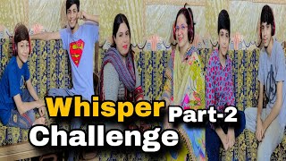 Whisper Challenge Part2 with Family 😂  Meri team haar gai 🥲  Mehar Family [upl. by Onailimixam]