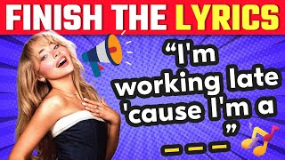 FINISH THE LYRICS🎵 Most Popular 2024 songs 📢  Music Quiz [upl. by Refanej39]