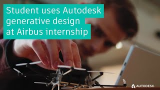 Student uses Autodesk generative design at Airbus internship [upl. by Nitsugua730]