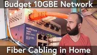 10GBE Home Network Installing Fiber Cable Budget Solution Mikrotik Switch [upl. by Yssak]