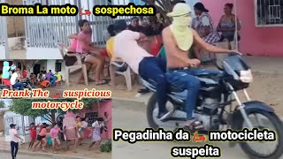 Broma la moto 🛵 sospechosa  Pegadinha da moto 🛵 suspeita Prank The suspicious motorcycle [upl. by Imas637]