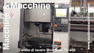 centro di lavoro verticale Mori Seiki TV 400 [upl. by Hgielsel]