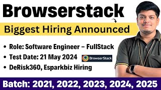 Browserstack Biggest Hiring Announced  Test Date 21 May  Other Companies Hiring  20212025 Batch [upl. by Dove]