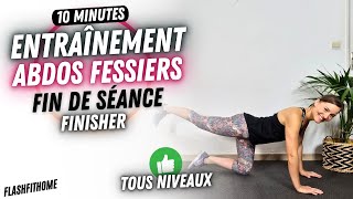 ENTRAÎNEMENT ABDOS FESSIERS 10 MIN 🍫🍑 Exercices Abdos Fessiers FIN DE SÉANCE  FlashFitHome [upl. by Astera]