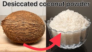 Homemade Desiccated Coconut Powder recipe 🤩  Dry coconut powder  Shredded coconut powder [upl. by Dick]