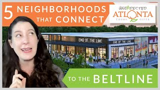 Discover 5 Vibrant Atlanta Neighborhoods on the Beltline [upl. by Enelaehs]