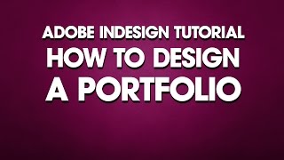 InDesign Tutorial How to Design a Portfolio [upl. by Lupee]