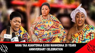 NANA YAA ASANTEWAA EJISU MANHEMAA 20 YEARS ANNIVERSARY CELEBRATION [upl. by Kaitlynn]