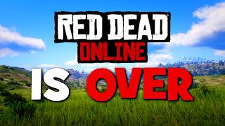 Red Dead Online is Finally Dead [upl. by Orofselet]