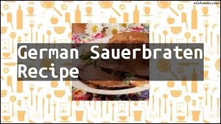 Recipe German Sauerbraten Recipe [upl. by Meggi]