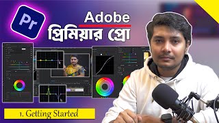 Adobe Premiere Pro Masterclass Video Editing Bangla Tutorial Part 1Jhuman Khan [upl. by Mclaughlin]