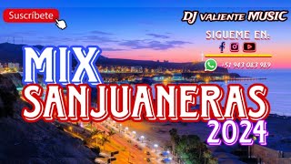 MIX CUMBIAS SANJUANERAS 2024 LO MAS NUEVO VARIADO BAILABLE sensual karicia y mas  DJ valiente MUSIC [upl. by Vonny]