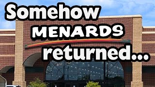 Somehow Menards returned [upl. by Marra]