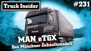 Truck Insider MAN eTGX – Das Münchner Zukunftsmodell [upl. by Sisxela754]