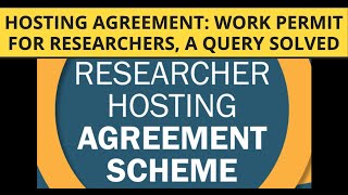 Hosting Agreement Work Permit for Researchers A Query Solved [upl. by Anehta]