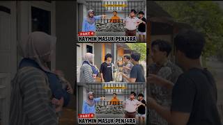 Sudah Tayang Haymin Masuk Penjara Part 4 [upl. by Inalawi]