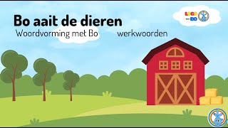 Lente met Bo  Woordvorming met Bo  Bo aait de dieren [upl. by Andros]