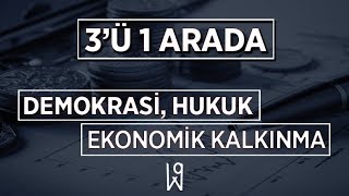 3ü 1 Arada 3 Bölüm  İyi Bir Ekonomi için Özgürlük Şart mı  Demokrasi Hukuk Kalkınma İlişkisi [upl. by Clemen]