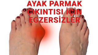 AYAK PARMAK ÇIKINTISI VE EGZERSİZLERİ HALLUKS VALGUS [upl. by Konyn]