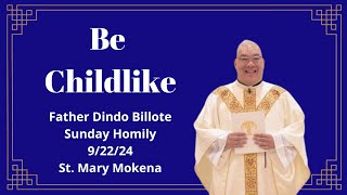 Fr Dindo Billote Be Childlike [upl. by Xymenes]