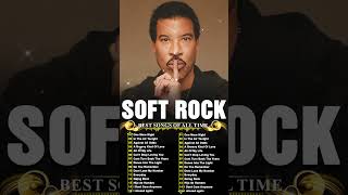 Soft Rocks Best with Lionel Richie 🎶 Iconic Hits 😘 The Greatest Soft Rock Classics 🎤 80smusic [upl. by Carleton955]