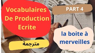 les vocabulaires de production écrite part 4 [upl. by Sutit]