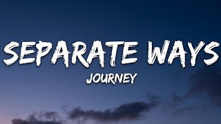 Journey  Separate Ways Worlds apart Lyrics [upl. by Nodyl]