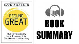 Book Summary  Feeling Great by David D Burns  Audiobook Academy [upl. by Cletis945]