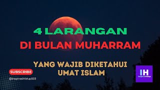 4 LARANGAN DI BULAN MUHARRAM InspirasiHidup503 [upl. by Pahl]