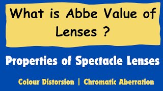 Abbe value of lens material  Properties of lens material  Colour dispersion or distortion in lens [upl. by Nylacaj]