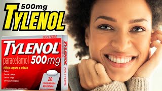 TYLENOL 500mg Como Usar Efeitos Colaterais e Tudo que Você Precisa Saber 💊🌡️ [upl. by Eyllib]