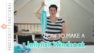 How To Make A Jellyfish Windsock – A Simple 15 Minute Outdoor Craft [upl. by Maher937]