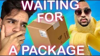 WAITING FOR A PACKAGE BE LIKE FUNNY [upl. by Inaluahek304]