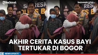 Akhir Cerita Kasus Bayi Tertukar di Bogor di Warnai Dengan Tangisan dan Pelukan di Akhir [upl. by Rashidi]