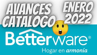 ADELANTOS CATALOGO BETTERWARE ENERO 2022  AVANCES CATALOGO ENERO DE BETERWARE CATALOGO 1 ENERO 2022 [upl. by Harriman]